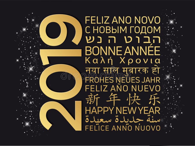 Greeting card for 2019 new year Text means Happy New Year in various languages : Hebrew, Spanish, Russian, French, Italian, Greek, German, Portuguese, Chinese, Arabic, Hindi. Greeting card for 2019 new year Text means Happy New Year in various languages : Hebrew, Spanish, Russian, French, Italian, Greek, German, Portuguese, Chinese, Arabic, Hindi