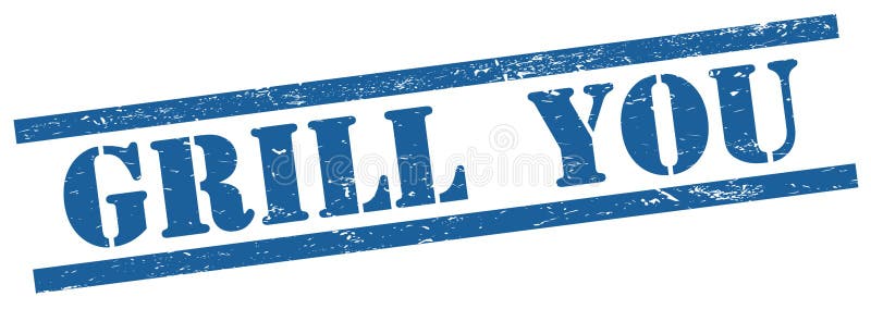 GRILL YOU Text on Blue Grungy Rectangle Stamp Stock Illustration