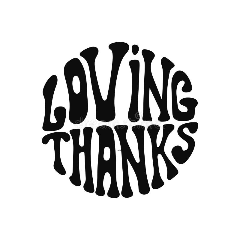 Groovy loving thanks text in retro circular design on white background royalty free illustration