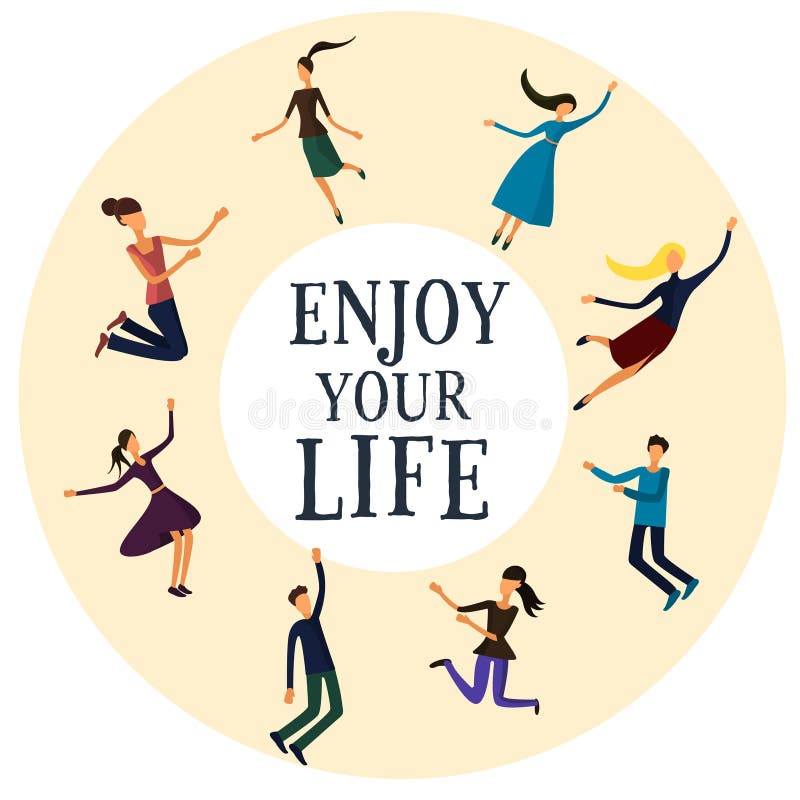 Enjoy Your Life Royalty Free SVG, Cliparts, Vectors, and Stock  Illustration. Image 115990486.