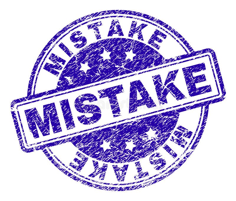Mistake stamp stock vector Illustration of circle button 136953914 Mistake stamp stock vector Illustration of circle button 136953914