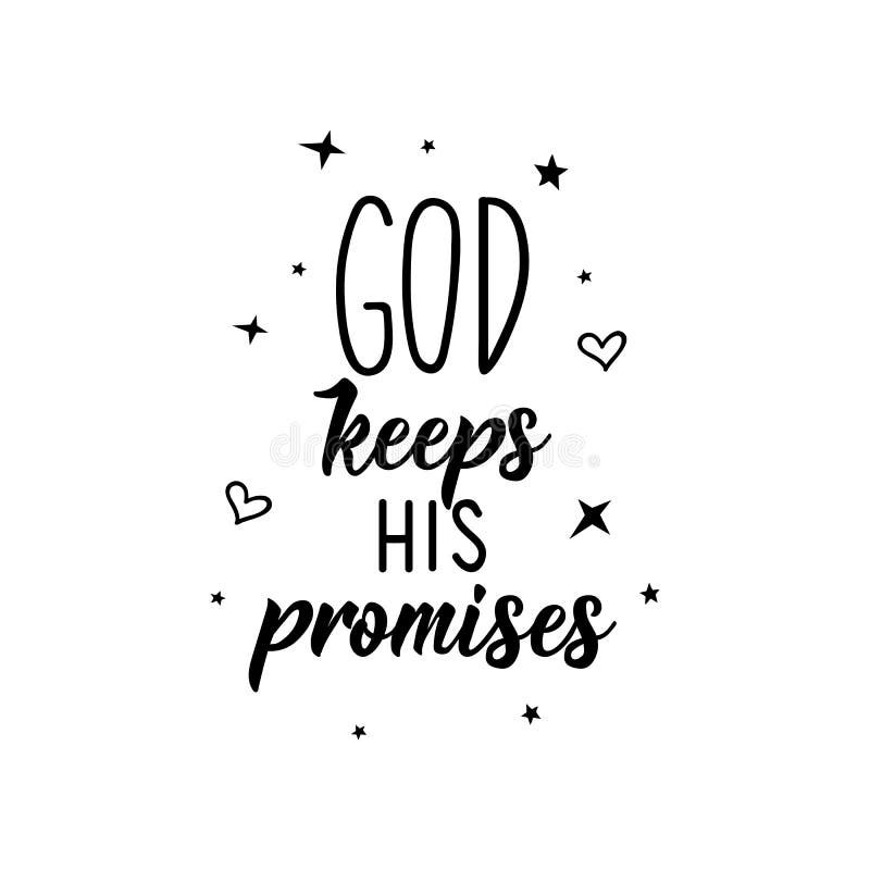 Gud håller sina löften. bibelskrift. kalligrafvektor. illustration av tryckfärg