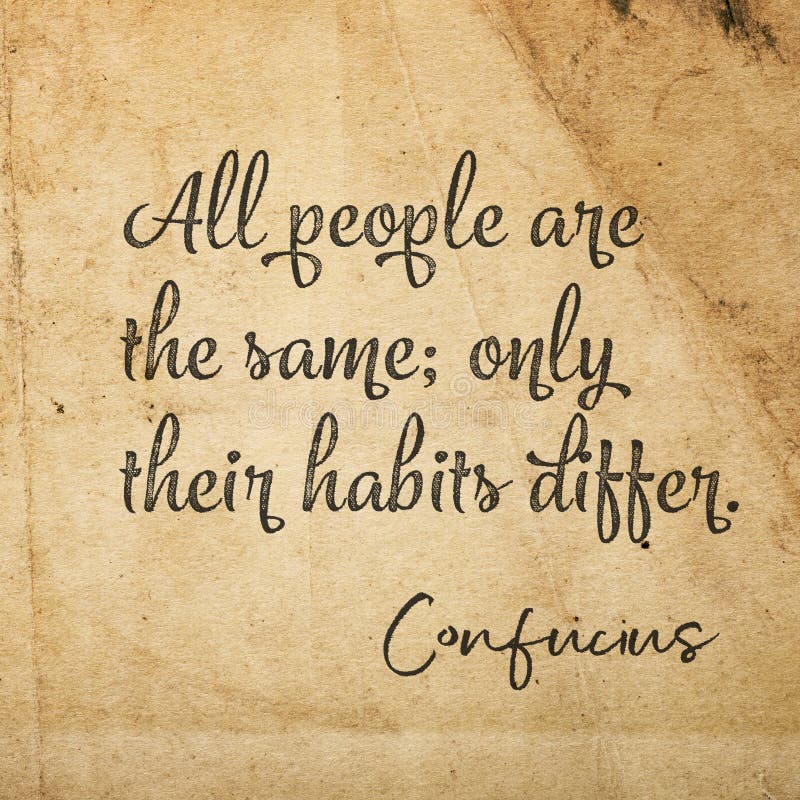 Habits differ ConfuciusSQ stock image. Image of success - 221179183