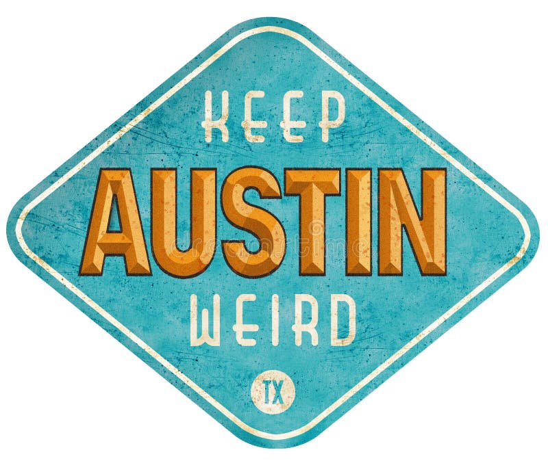 Halten Sie Austin Weird Sign lizenzfreie stockfotos Halten Sie Austin Weird Sign lizenzfreie stockfotos
