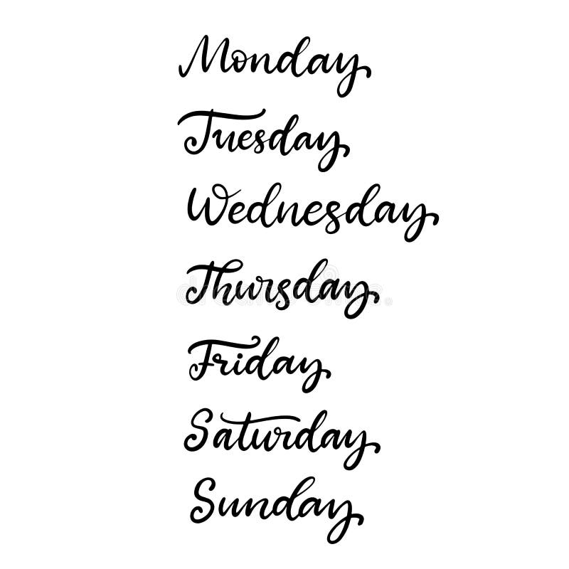 Hand Lettered Days of the Week. Calligraphy words Monday, Tuesday, Wednesday,  Thursday, Friday, Saturday, Sunday. Lettering Stock Vector Image & Art -  Alamy