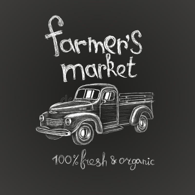 Hand drawn farmer`s market poster flyer logo ads badge invitation card with vintage pickup truck