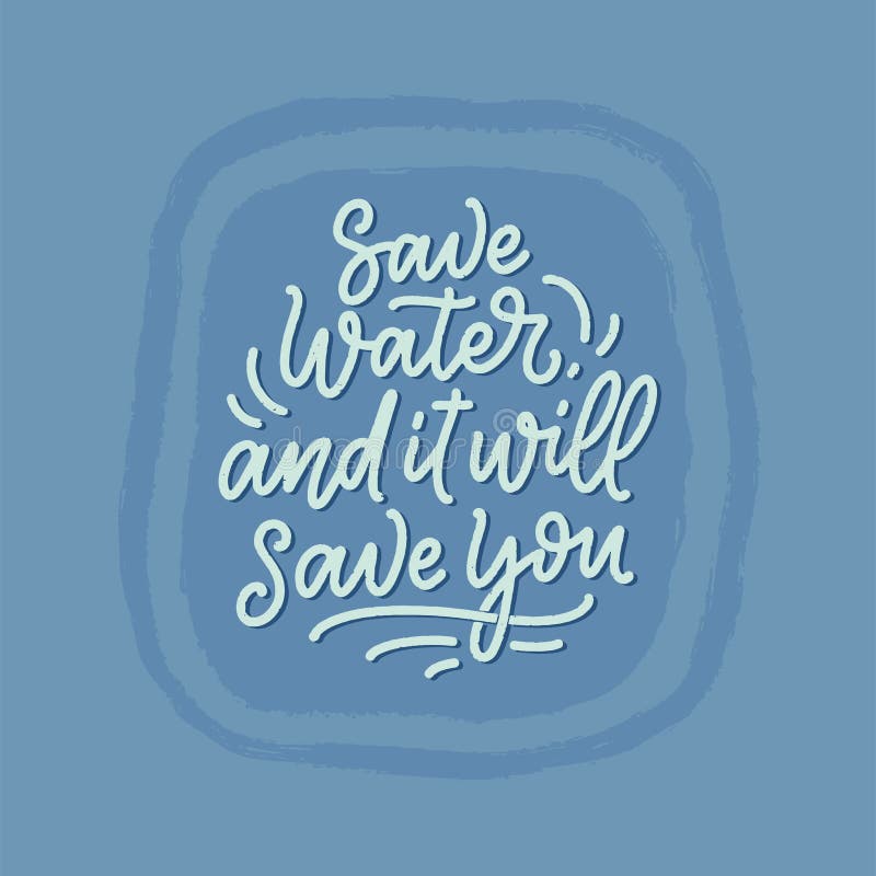 Hand Drawn Lettering Slogan About Climate Change And Water Crisis ...