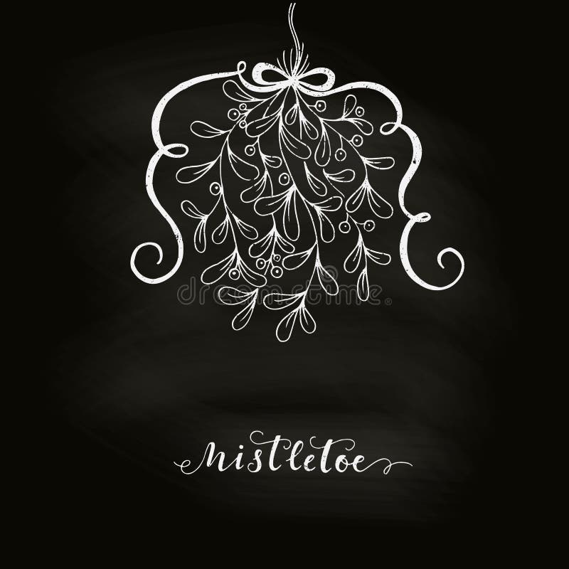 Mistletoe Chalkboard Stock Illustrations 242 Mistletoe Chalkboard