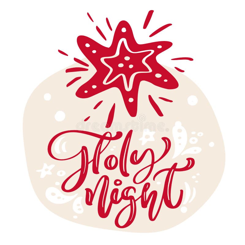 O Holy Night - Lettering Christmas And New Year Holiday Calligraphy Phrase  Isolated On The Background. Fun Brush Ink Typography For Photo Overlays,  T-shirt Print, Flyer, Poster Design Royalty Free SVG, Cliparts