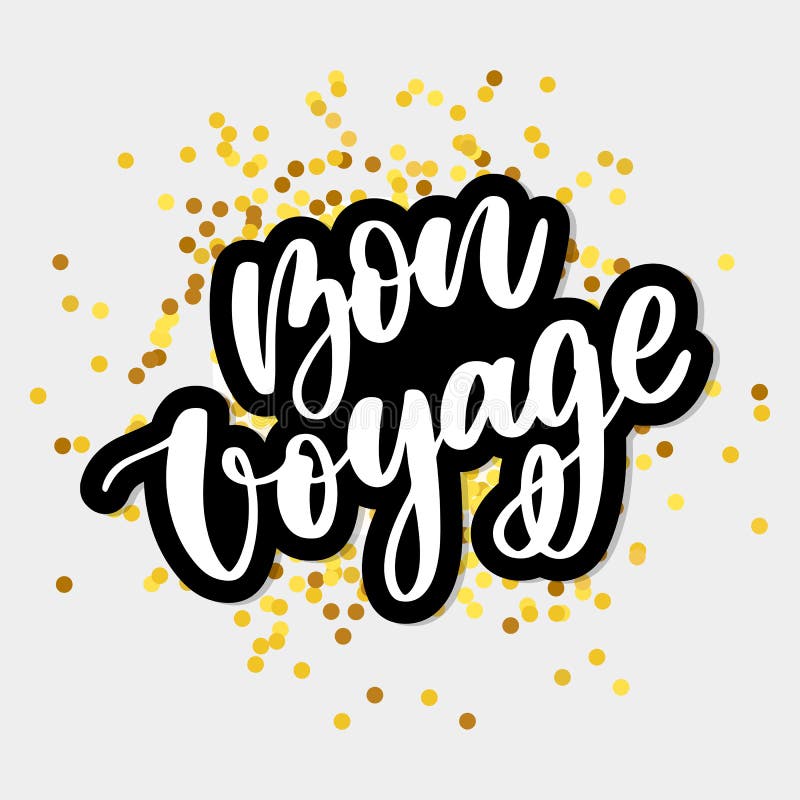 Hand drawn vector lettering. Bon voyage word by hands. Isolated vector illustration. Handwritten modern calligraphy. Inscription stock illustration Hand drawn vector lettering. Bon voyage word by hands. Isolated vector illustration. Handwritten modern calligraphy. Inscription stock illustration
