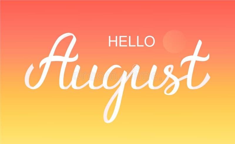 Hand gezeichnetes hallo August-Typografiebeschriftungsplakat vektor abbildung Hand gezeichnetes hallo August-Typografiebeschriftungsplakat vektor abbildung
