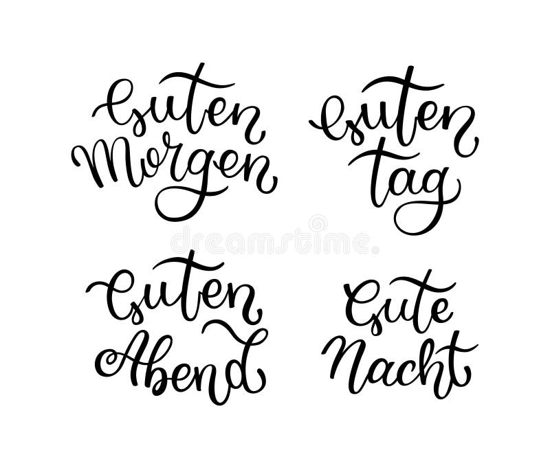 Hand Lettering Good Morning, Good Day, Good Evening, Good Night. German