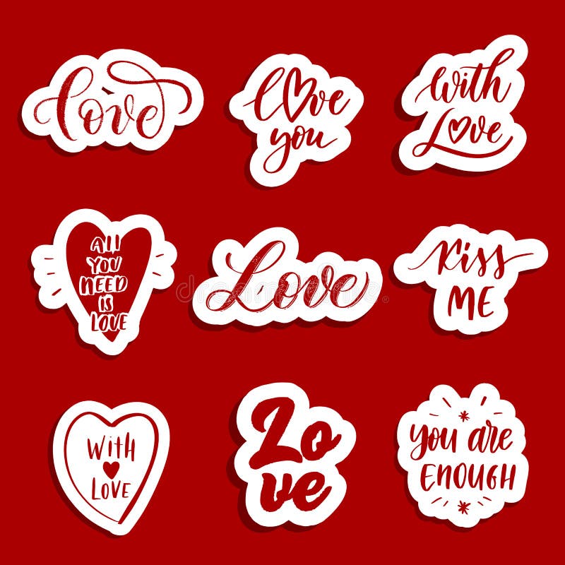 Hand Lettering Red Patches and Stickers - Creative Set Incuding  Inscriptions: Love, Love You, Kiss Me, All You Need is Love, with Stock  Vector - Illustration of holiday, calligraphy: 214657280