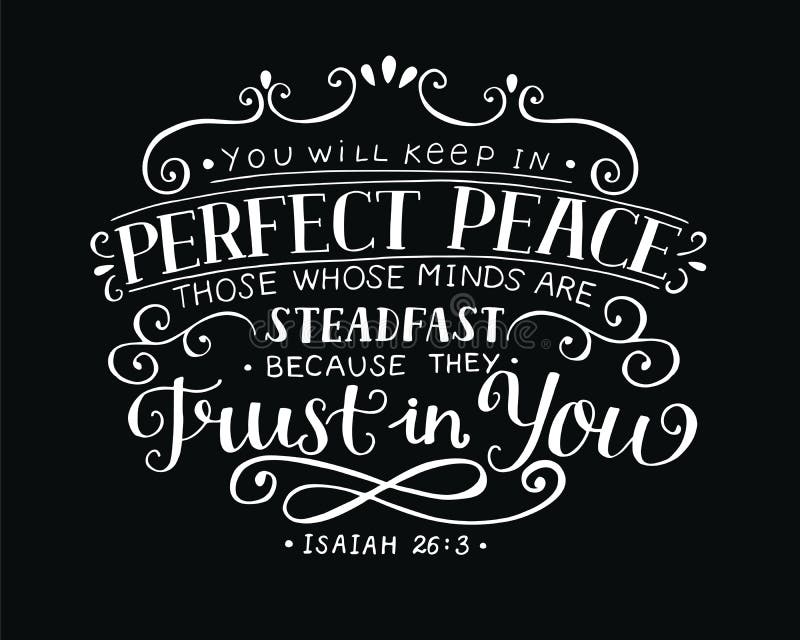 he will keep in perfect peace those he will keep in perfect peace those