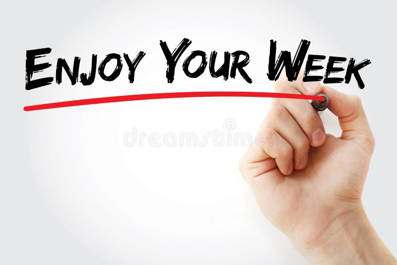 Hand writing Enjoy Your Week with marker, concept background stock photos