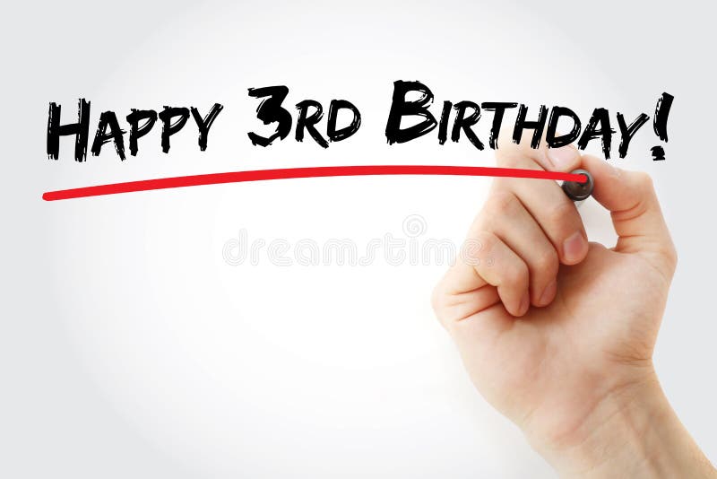 Hand Writing Happy 3rd Birthday with Marker, Holiday Concept Background ...