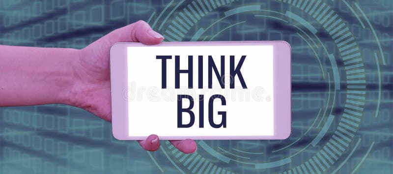 Writing Displaying Text Think Big. Business Approach To Plan for