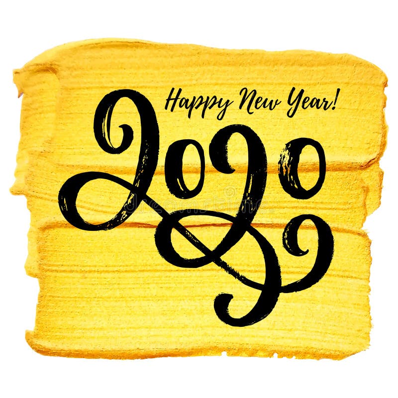 2020 hand written lettering with golden paint stroke vector illustration 2020 hand written lettering with golden paint stroke vector illustration