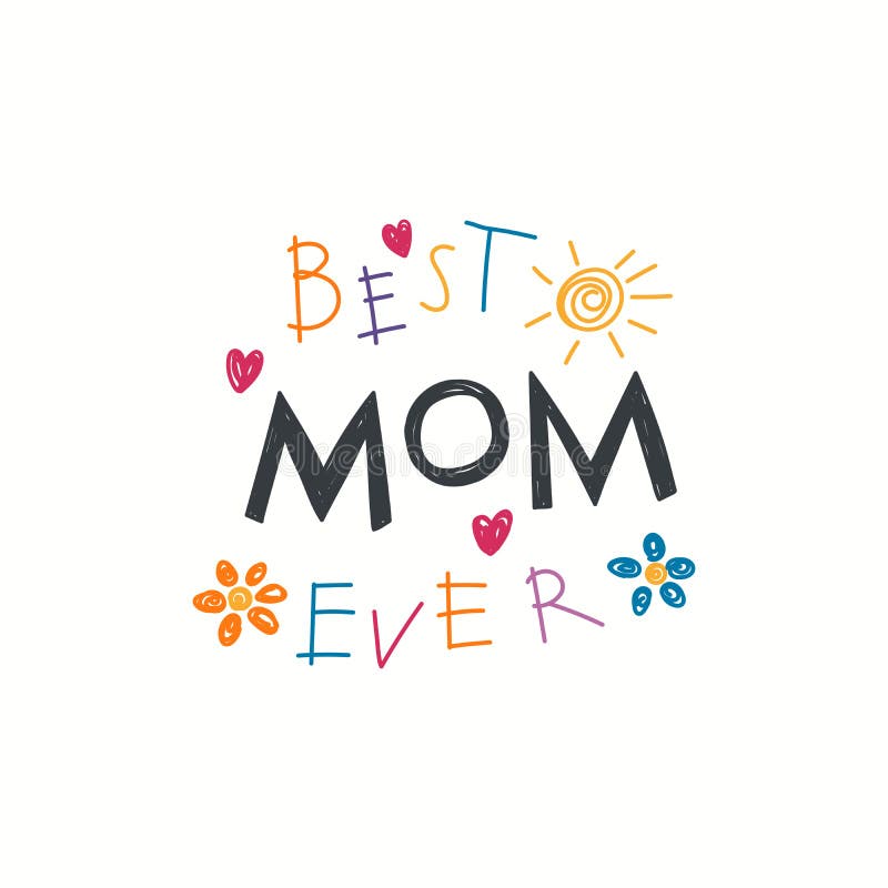 Best mom ever Stock Illustration by ©Maryart #110285022