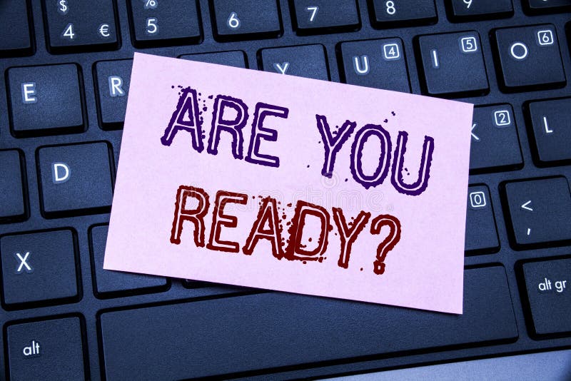 Handwriting Announcement text showing Are You Ready. Business concept for Future Preparation Plan written on sticky note paper on