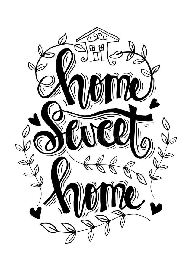 Handwriting Lettering with Inspirational Phrase Home Sweet Home. Stock ...