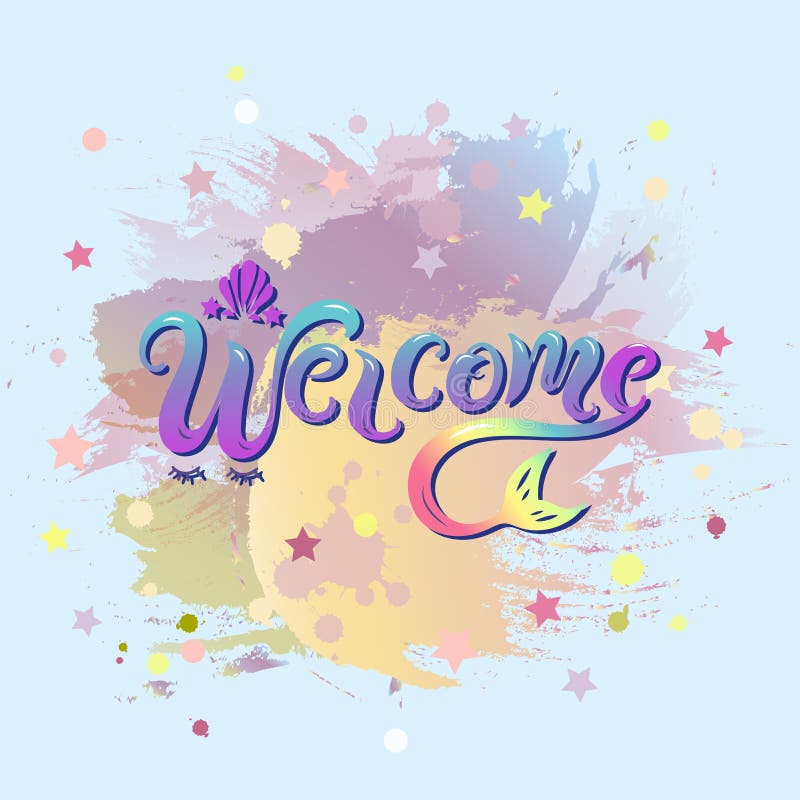 Handwriting Lettering Welcome with Mermaid Tail Stock Illustration ...