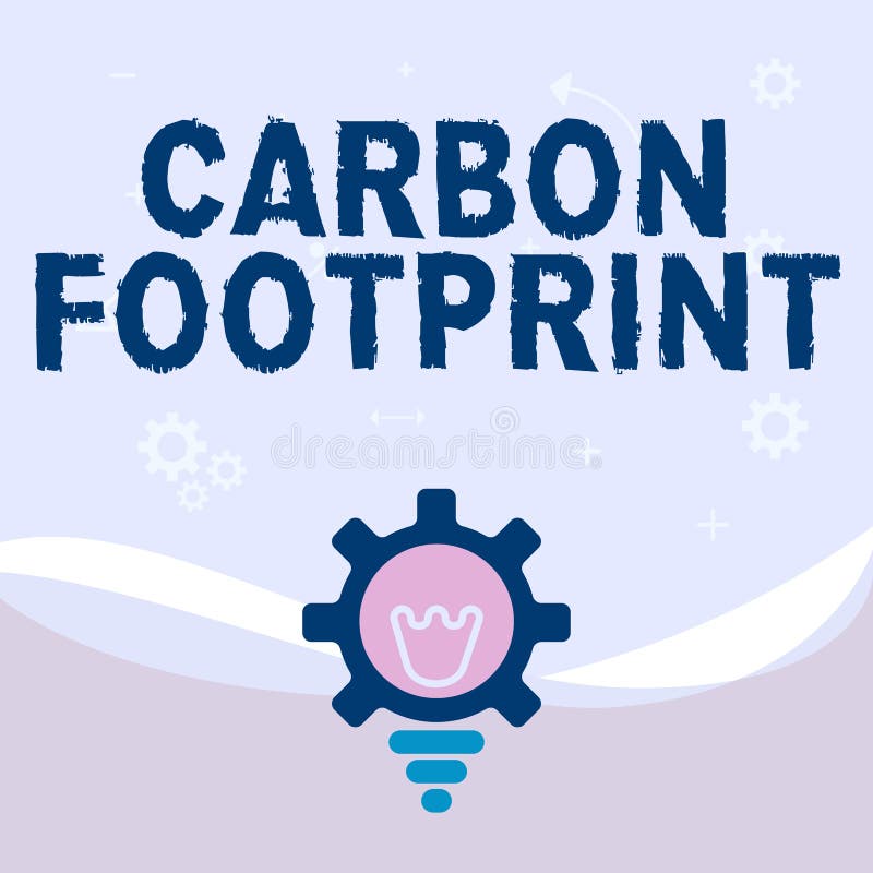 Handwriting text Carbon Footprint. Business concept amount of dioxide released atmosphere result of activities stock illustration