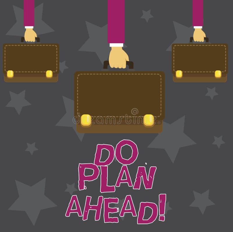 Handwriting Text Do Plan Ahead. Concept Meaning Planning Steps for