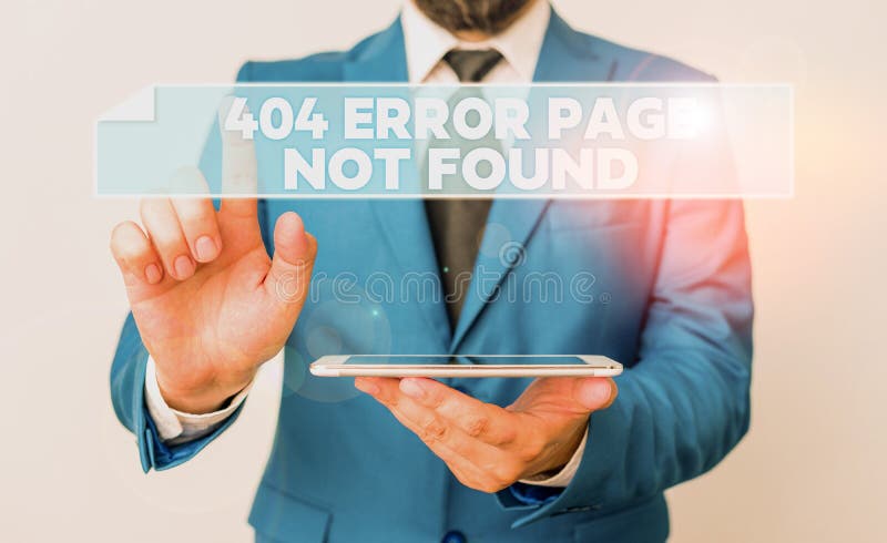 Handwriting text 404 Error Page Not Found. Concept meaning Webpage on Server has been Removed or Moved Businessman with pointing royalty free stock photography