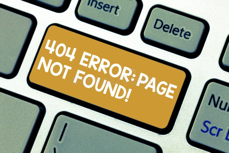 Handwriting text 404 Error Page Not Found. Concept meaning Webpage on Server has been Removed or Moved Keyboard key stock image