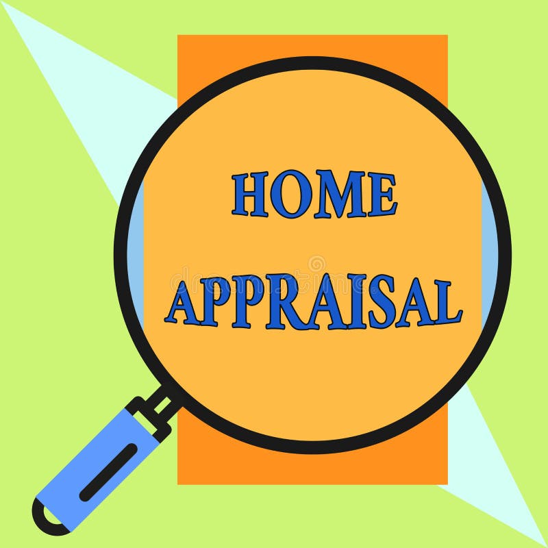 Handwriting Text Home Appraisal. Concept Meaning Determines The Real