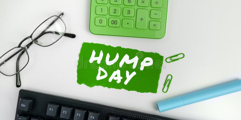 Handwriting text Hump Day. Word for climbing a proverbial hill to get through a tough week Wednesday stock photo
