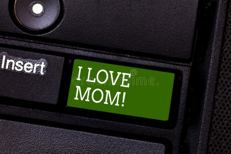 Handwriting Text I Love Mom Concept Meaning Good Feelings About My Mother Affection Loving Happiness Keyboard Key Stock Photo Image Of Parent Letter Handwriting Text I Love Mom Concept Meaning Good Feelings About My Mother Affection Loving Happiness Keyboard Key Stock Photo Image Of Parent Letter