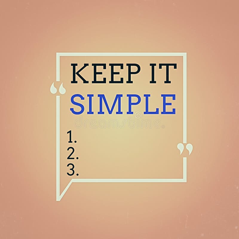 Something easy. Keep it simple перевод. Keep it simple.