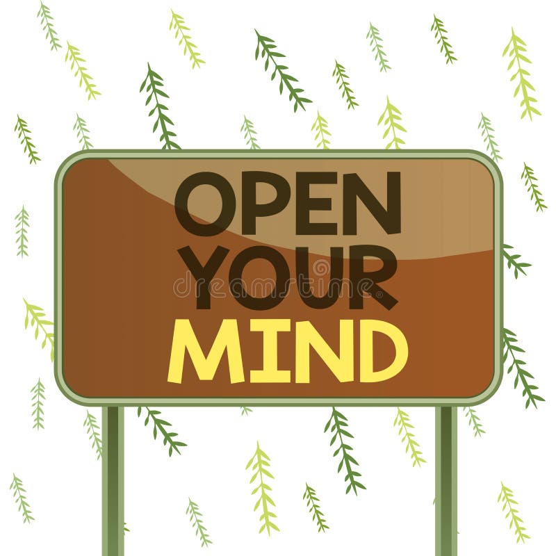 Handwriting Text Open Your Mind. Concept Meaning Be Openminded Accept