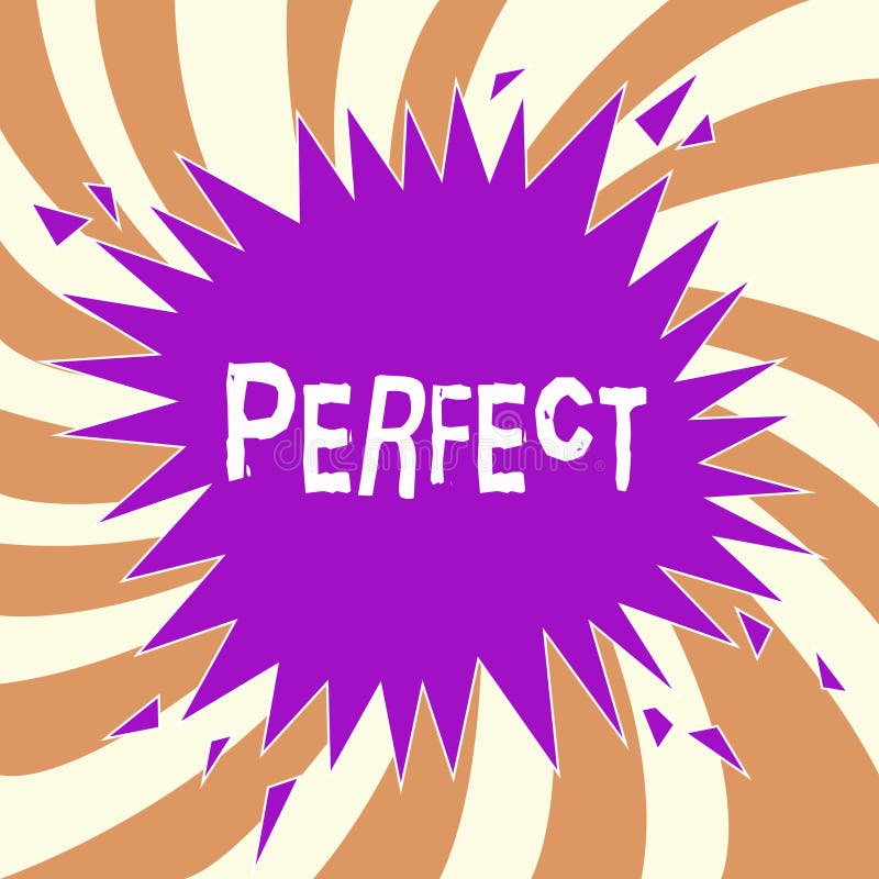 Handwriting Text Perfect. Concept Meaning Having All Required Desirable