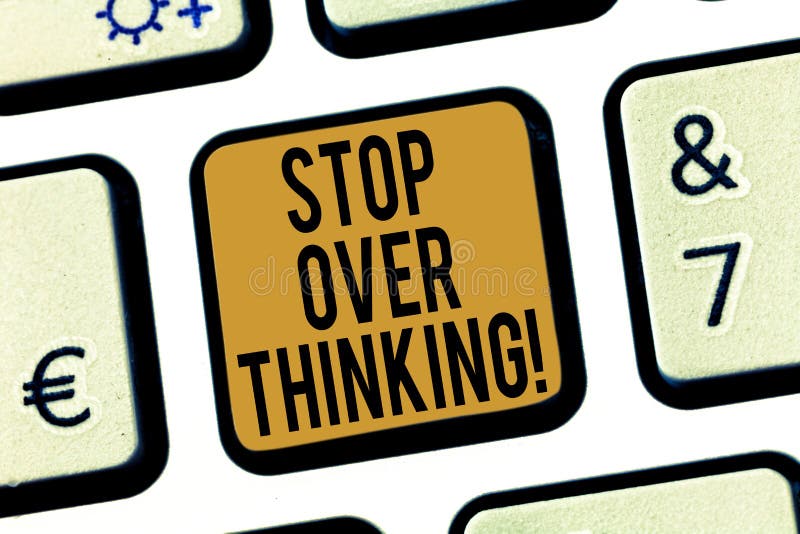 Stop Over Thinking Stock Illustrations 73 Stop Over Thinking Stock