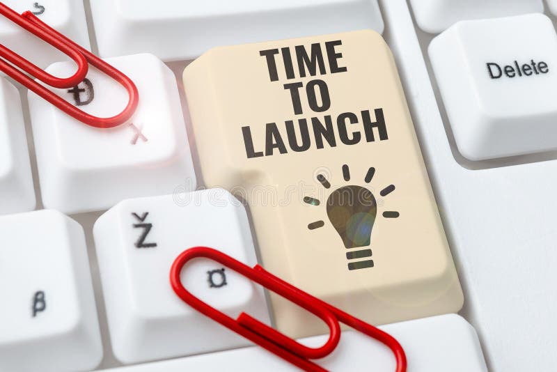 Handwriting Text Time To Launch. Concept Meaning Business StartUp