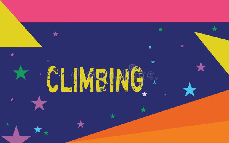 Handwriting Text Writing Climbing. Concept Meaning Sport Activity Of
