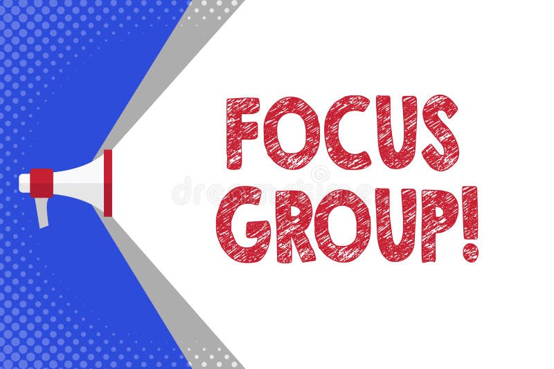 Handwriting Text Writing Focus Group Concept Meaning Showing Assembled To Participate In Discussion About Product Stock Illustration Illustration Of Corporate Planning 143467527