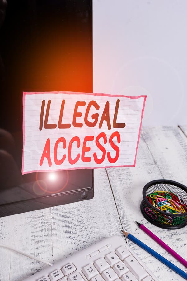 Handwriting Text Writing Illegal Access. Concept Meaning Using Someone