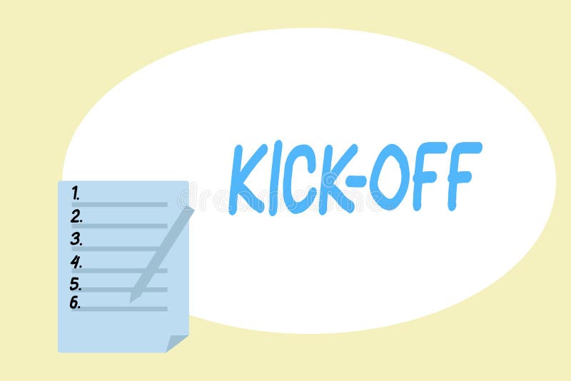 Handwriting Text Writing Kick Off. Concept Meaning Start Or Resumption Of  Football Match In Which Player Kicks Ball. Stock Photo, Picture and Royalty  Free Image. Image 112827140.