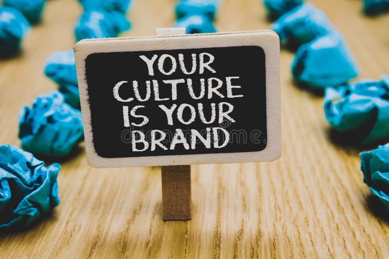 Handwriting text writing Your Culture Is Your Brand. Concept meaning Knowledge Experiences are a presentation card Stand blackboar
