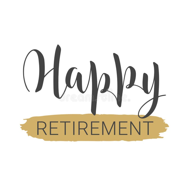 Happy Retirement Hand Drawn Vector Lettering Isolated
