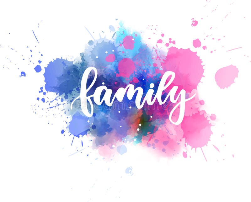 Family Lettering on Watercolor Splash Stock Vector - Illustration of ...