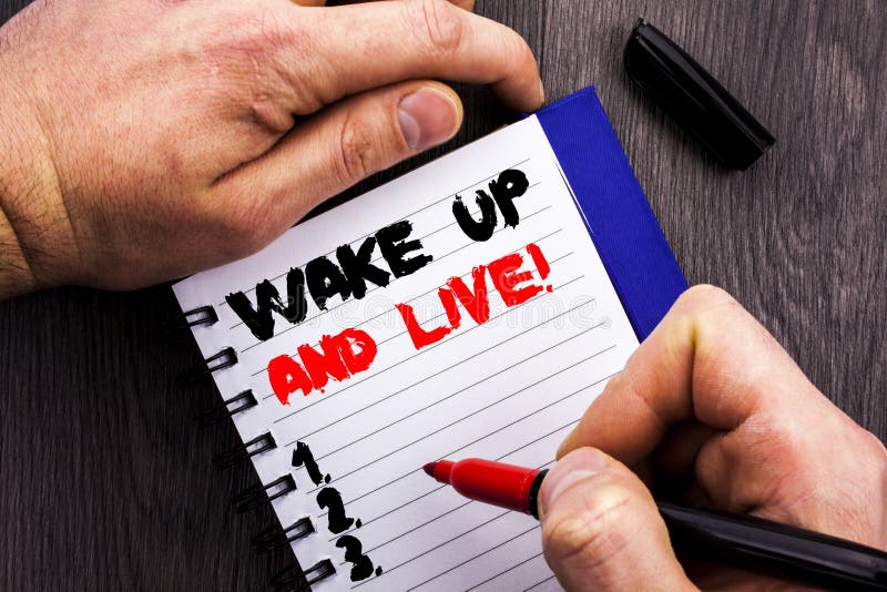 Handwritten text sign showing Wake Up And Live. Conceptual photo Motivational Success Dream Live Life Challenge written on Noteboo stock images