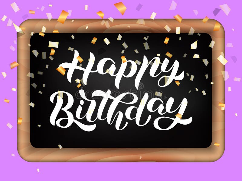 Download Happy Birthday Brush Lettering On A Chalk Board. Vector ...