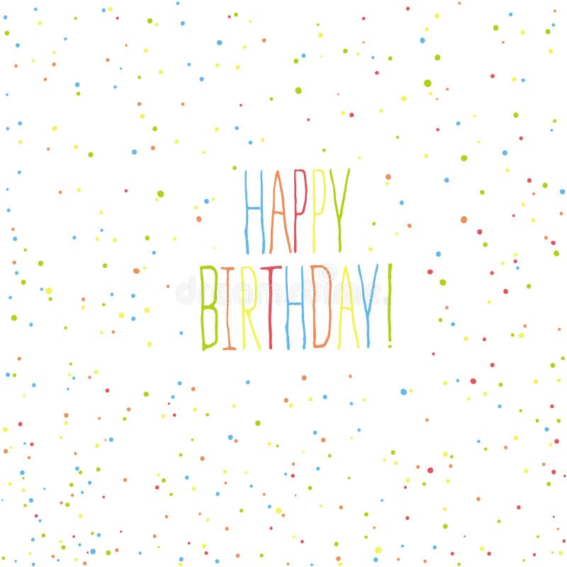 Happy birthday card. Chaotic colorful dots background royalty free illustration