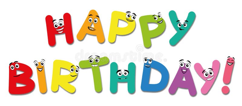 Happy Birthday Comic Letters Colored Funny Happy Faces Stock Vector -  Illustration of face, background: 221381281