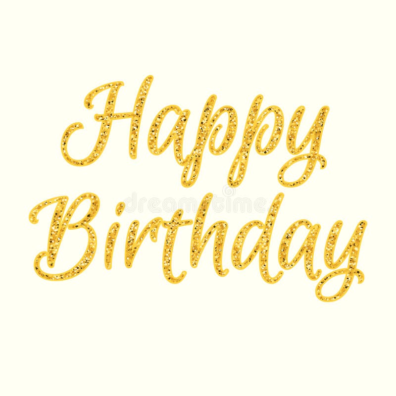 Happy Birthday Glitter Text. Stock Vector Illustration of shiny